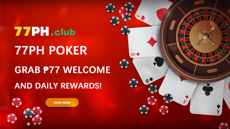 77PH Poker – Grab ₱77 Welcome and Daily Rewards!